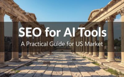 SEO for AI Tools: A Practical Guide for the US Market